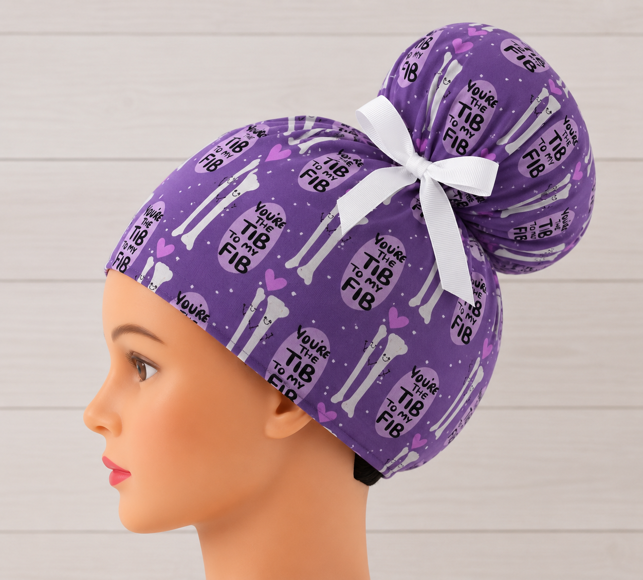 You're the Tib to my Fib High Bun Scrub Cap - Chic2Surgery