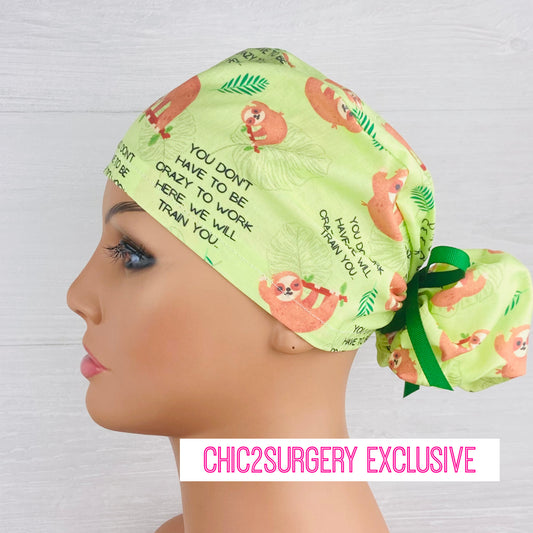You Don't Have to be Crazy to Work Here Ponytail Scrub Hat